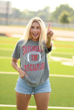 Load image into Gallery viewer, Saturdays In Tuscaloosa Tee
