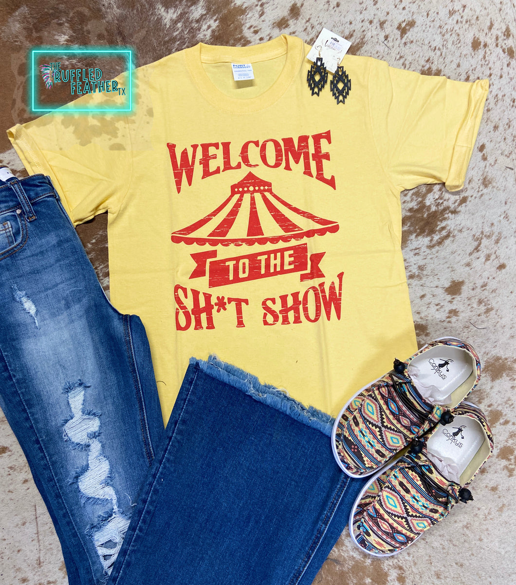 Welcome To The Sh*T Show - Graphic Tee