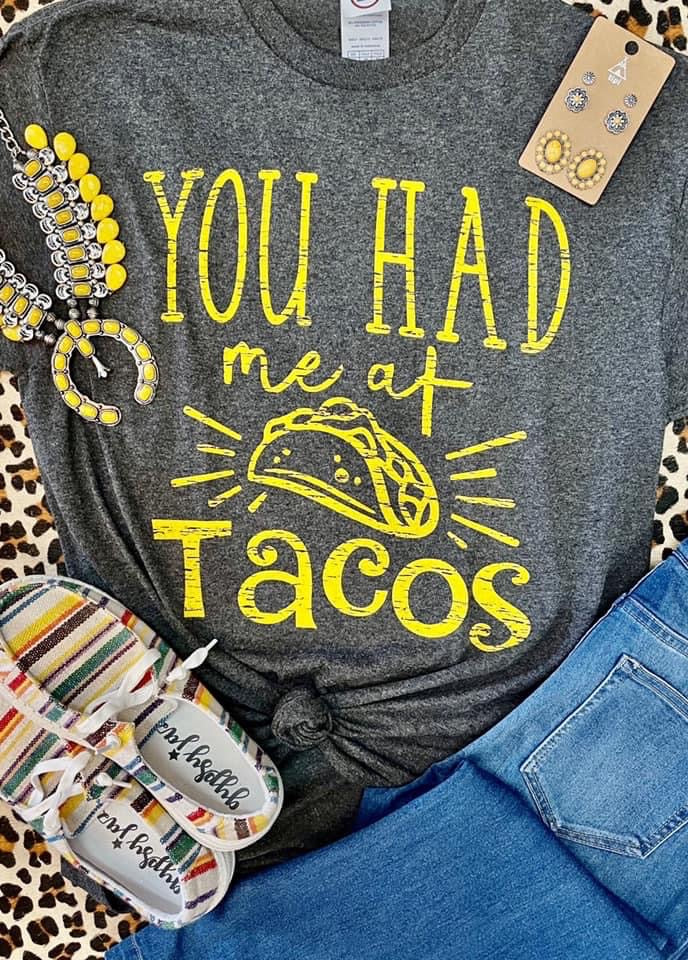 Had me @ Tacos Graphic Tee
