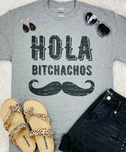 Load image into Gallery viewer, Hola Bitchachos Tee
